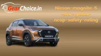 Nissan Magnite Achieves 5-Star Global NCAP Safety Rating