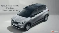 Renault Triber Facelift: Affordable 7-Seater MPV Review