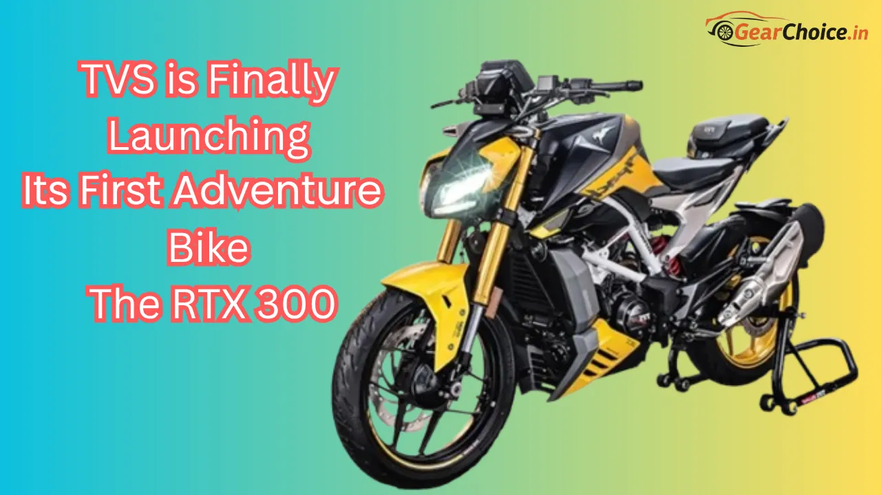 TVS RTX 300 Launch: 300cc Adventure Bike, Price, Specs