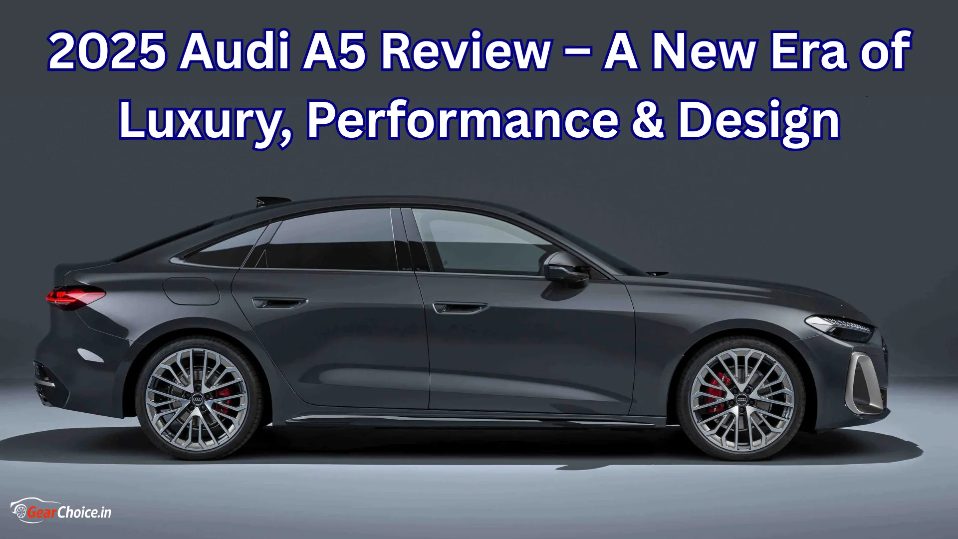 2025 Audi A5 Review – A New Era of Luxury, Performance & Design