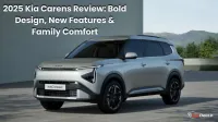 2025 Kia Carens Review: Bold Design, New Features & Family Comfort