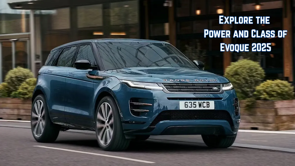 Range Rover Evoque 2025 – The Stylish Luxury SUV Built for Every Drive