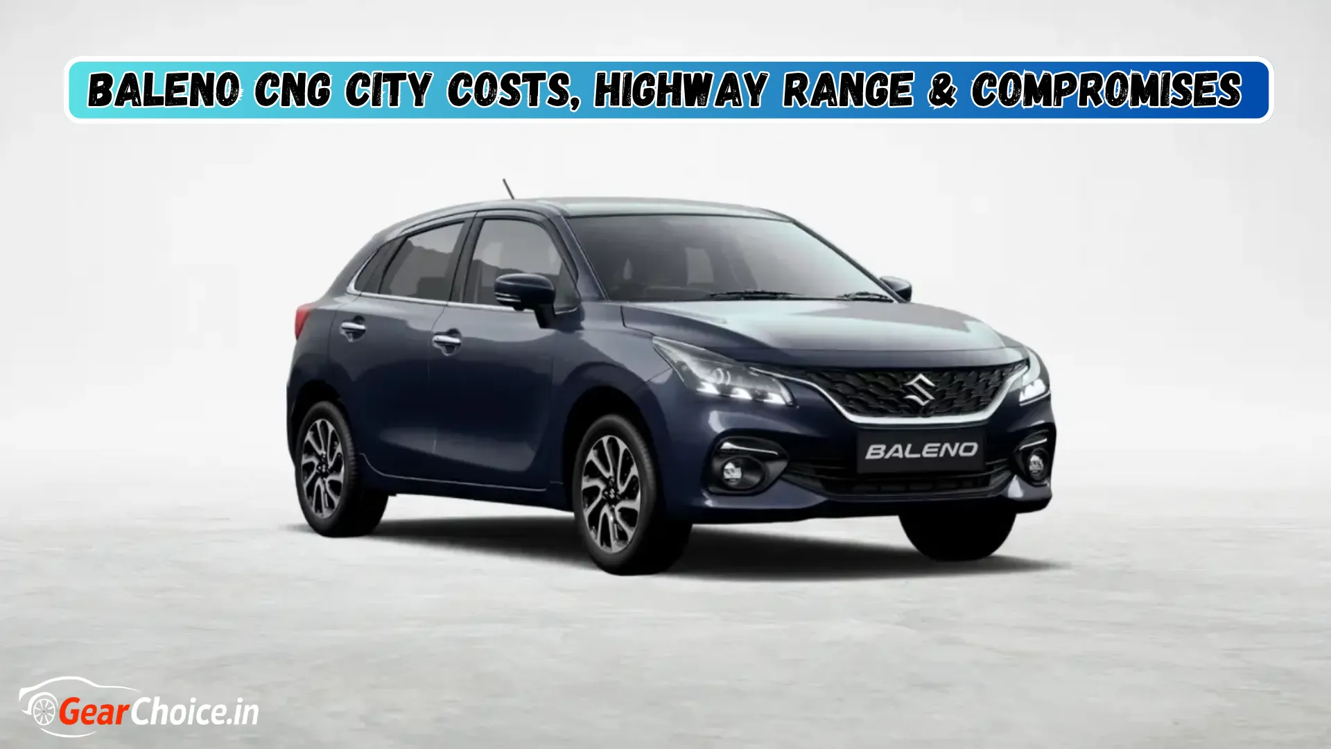 Baleno CNG 2025 Review Real City Mileage, Highway Range & Honest Experience