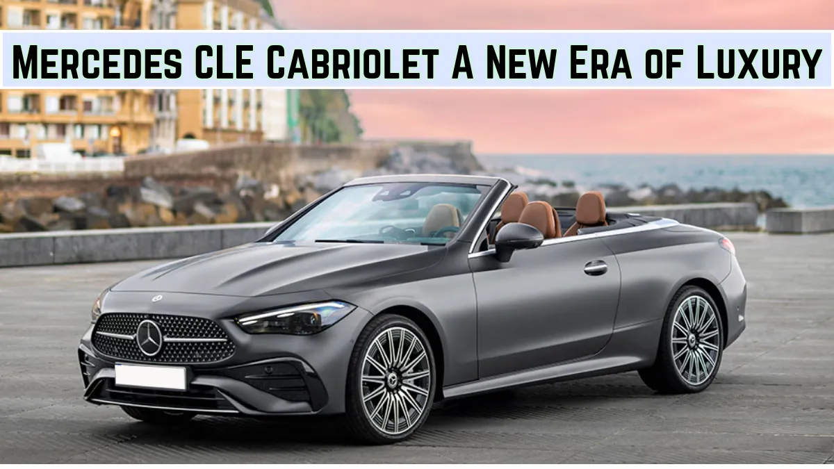 Mercedes-Benz CLE Cabriolet 2025 Review – A Simple Honest Look at Luxury Freedom