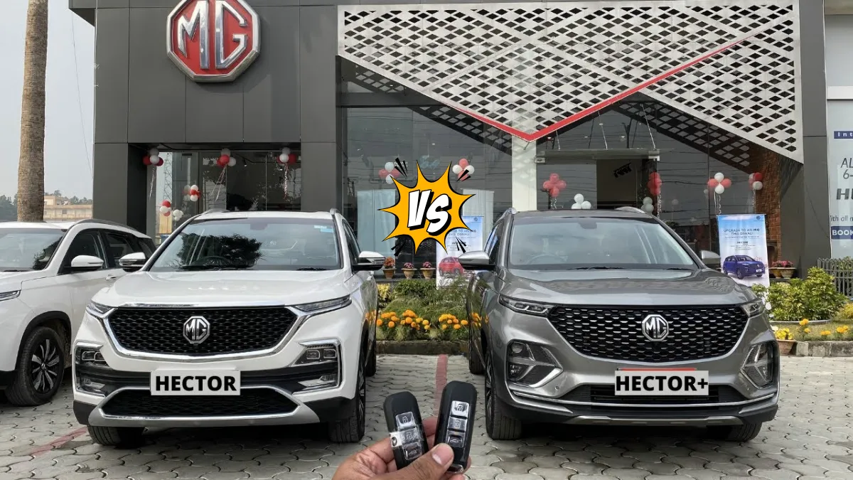 MG Hector Plus vs MG Hector detailed review by 20-year expert writer