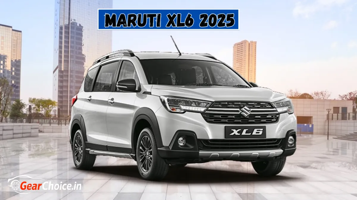 Maruti XL6 2025 Review: Real Family MPV with Comfort, Space and Style