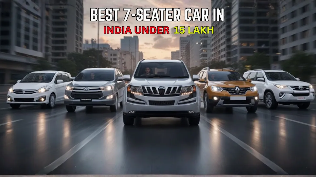 Indias Top 7-Seaters Under ₹15 Lakh The Real Story From Triber to Ertiga
